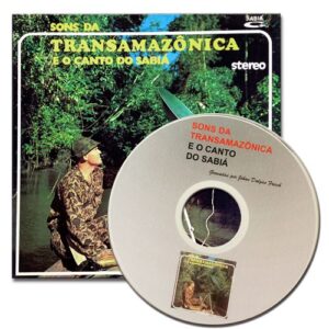 Sons da transamazônica e o canto do Sabiá